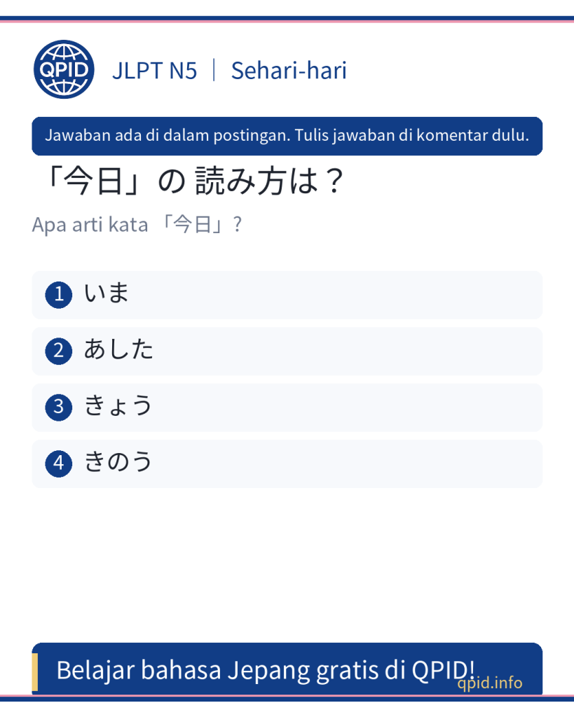 今日 (きょう) artinya hari ini dalam bahasa Jepang - JLPT N5