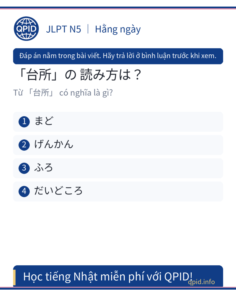台所 nghĩa là gì? Cách đọc từ '台所' trong tiếng Nhật | JLPT N5